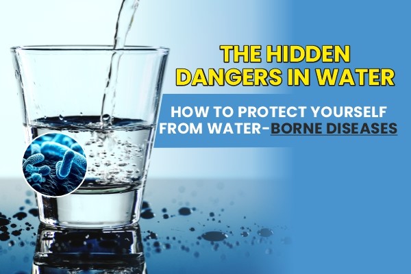 What are Water Borne Diseases Hidden Dangers and Prevention Measures